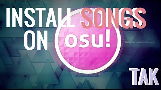 OSU! HOW TO INSTALL MUSICS