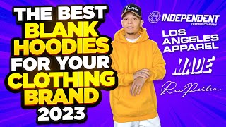 THE BEST BLANK HOODIES FOR YOUR BRAND in 2023