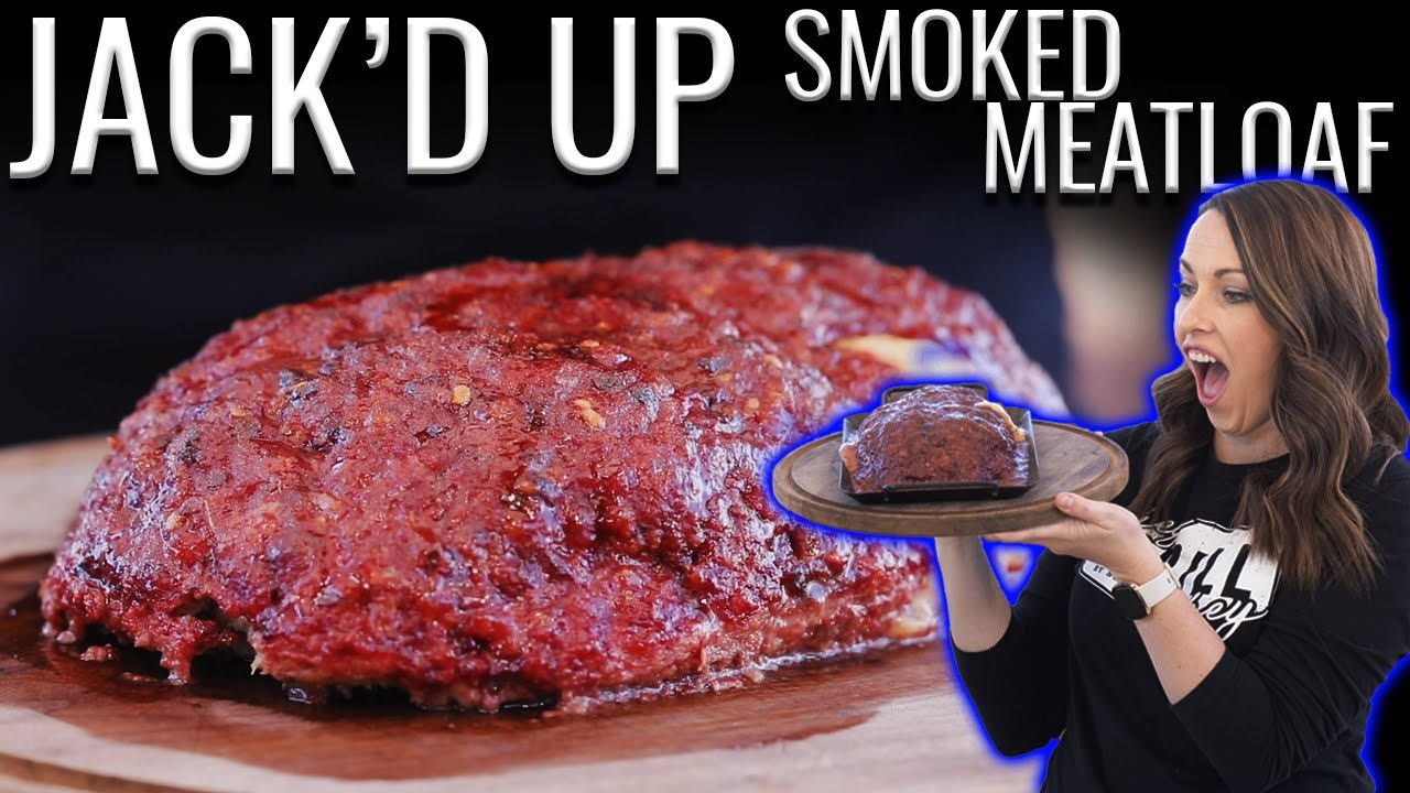 JACK DANIELS in a MEATLOAF?! My INCREDIBLE Jack'd Up Smoked Meatloaf YouTube