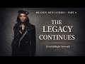 Brandy: The Legacy Continues | Mini Series Finale (Part 6)