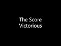 The Score Victorious Lyrics mp3