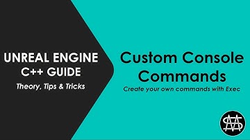 Unreal Engine C++ Guide - Custom Console Commands