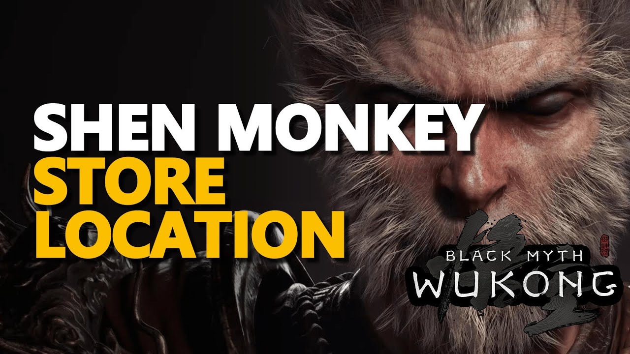 Shen Monkey Store Location Black Myth Wukong