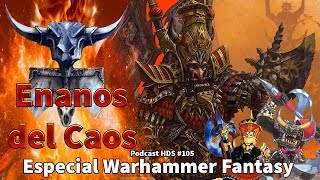 Enanos del Caos Especial #Warhammer #Fantasy 14 Podcast Hora del Saqueo 105 en #Español