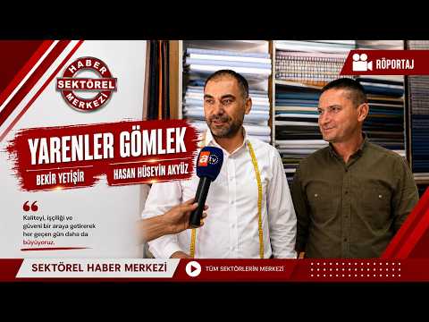 Yarenler Gömlek Liderleriyle Tekstil Sektöründeki İnovasyon ve Kalite Yaklaşımları
