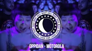 Video thumbnail of "Oppidan - Motorola"