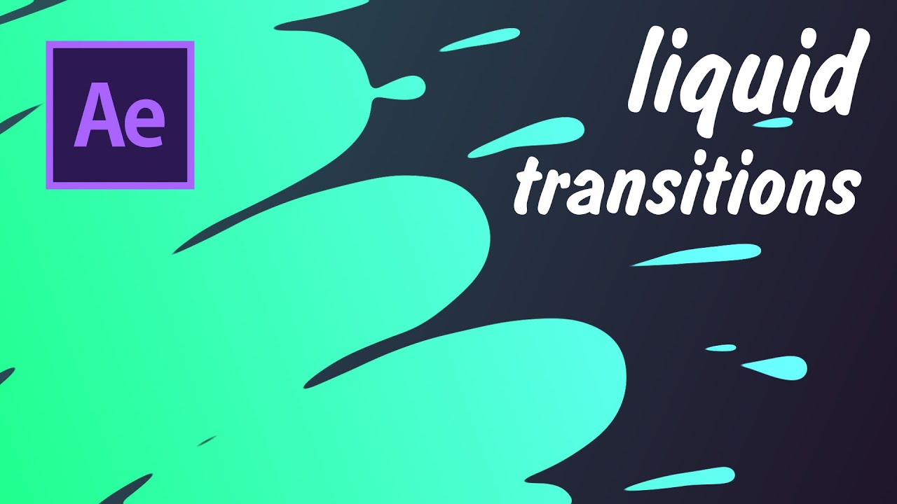 Quick & easy liquid transitions in After Effects ...