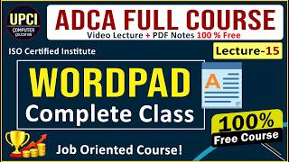 Lecture 15 | WordPad Complete Tutorial in Hindi | WordPad Kya Hai Full Explanation | ADCA Course