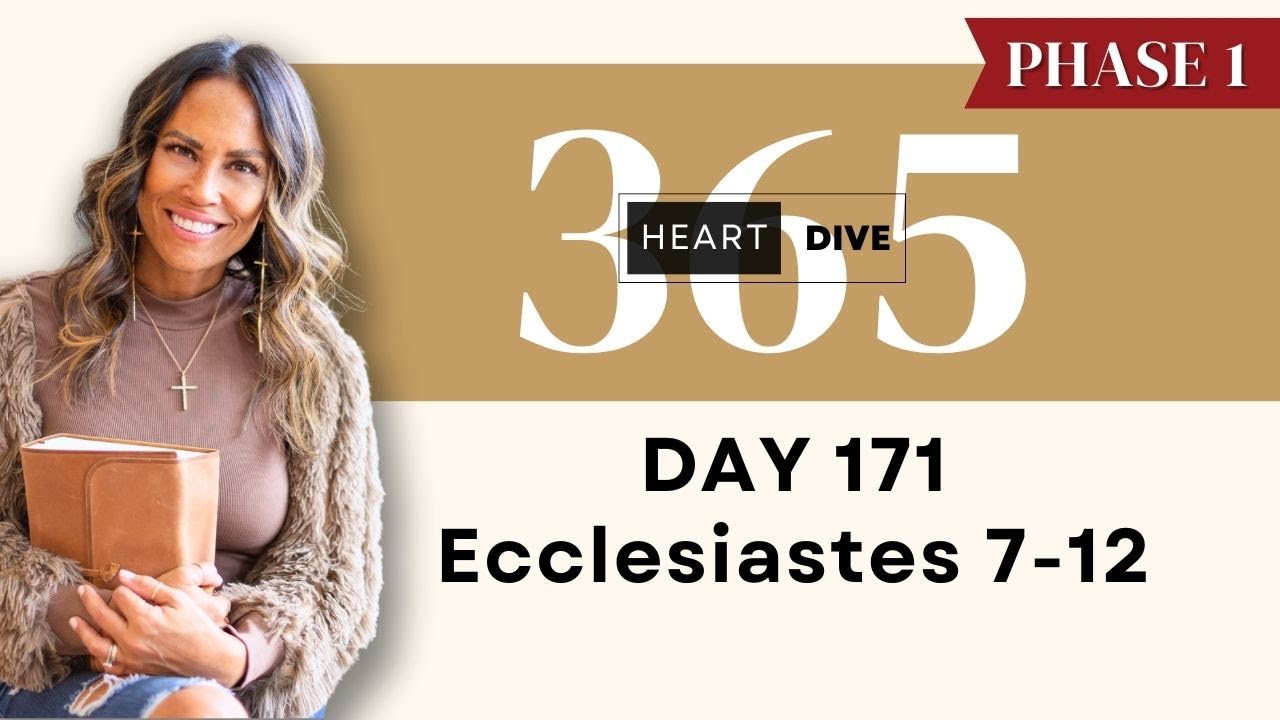 day-171-ecclesiastes-7-12-daily-one-year-bible-study-audio-bible