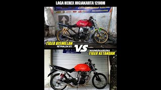 HEREX 1200 METER TIGER DOHC BISMILLAH VS TIGER KETANDAN