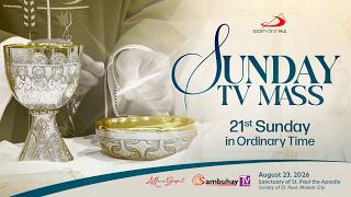 Sambuhay TV Mass | August 23, 2026 | Twenty-First Sunday in Ordinary Time