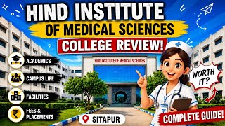 Hind Institute of Medical Sciences Sitapur Review 2026 | Fees, Hostel, Campus & hospital | Worth It?