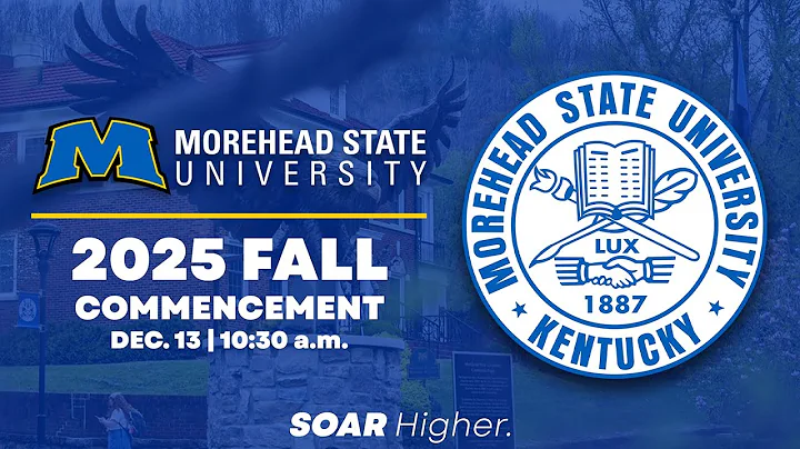 Morehead State University | 2025 Fall Commencement -10:30 a.m.