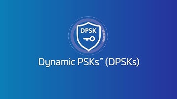 RUCKUS Dynamic PSK™