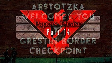 Papers, Please - Day 21 - 22 ( Part 14 ) | No Commentary |