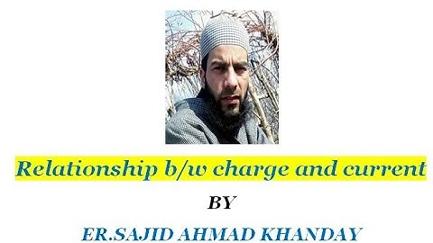 Charge and current relationship (Lec-03)