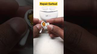 how to repair earbuds | #repair #shorts #earbuds