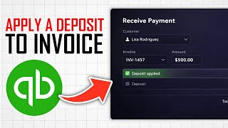 How To Apply a Deposit To An Invoice In Quickbooks Online (Full Guide)