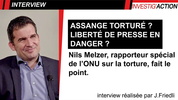Julian Assange tortur?  Libert de presse en danger...