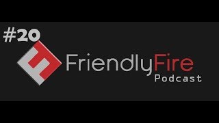 Friendly Fire Gaming Podcast - Episode 20 (Retro Battlefield & Game of Thrones Game Leak?!)