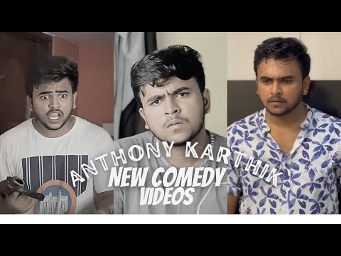 Anthony Karthik new comedy videos