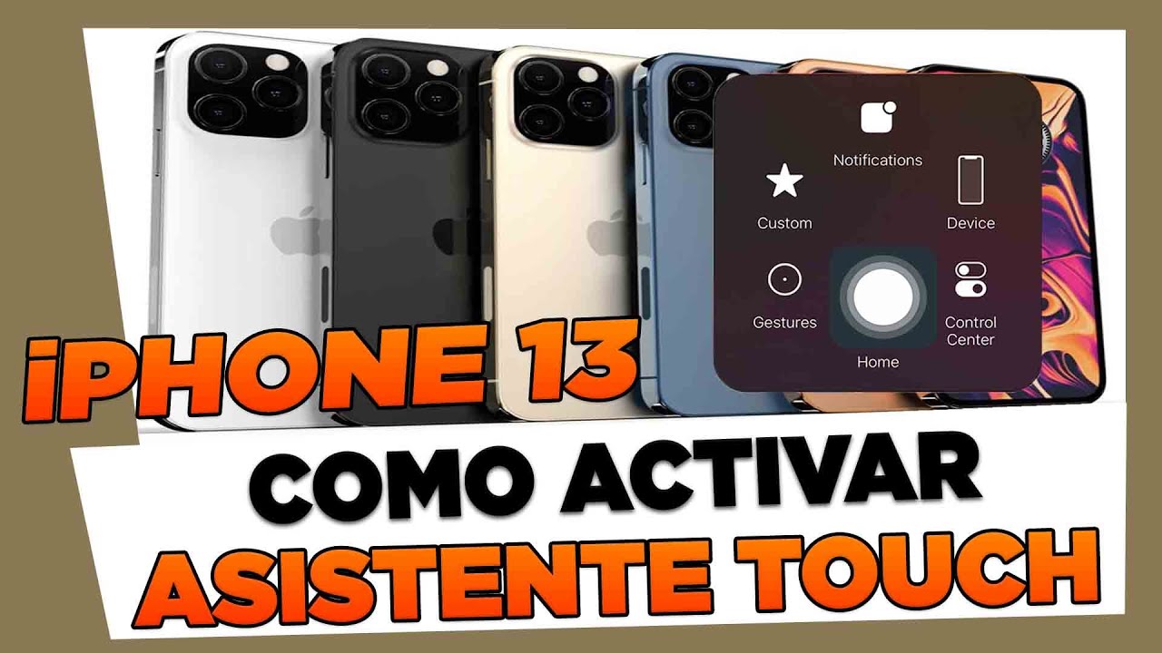 Como Activar Asistente Touch en iPhone 13, 13 Mini, 13 Pro y 13 Pro Max ...