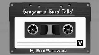 Lagunya bagus sekali, Bengamma' Sura' Talla' - Hj. Erni Parewasi
