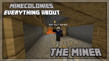 MineColonies Tutorial 1.16 - 1.18 | Everything About :: The Miner