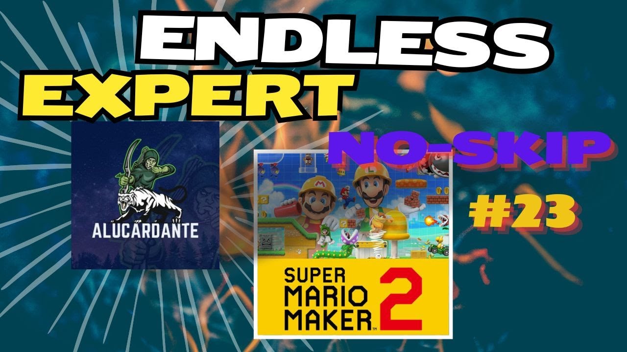 SMM2 Endless Expert No Skip #23