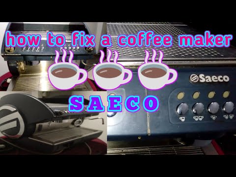 HOW TO FIX A COFFEE MAKER SAECO