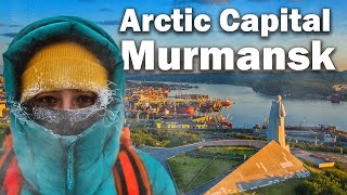 Murmansk: Why the largest ARCTIC city EXISTS?