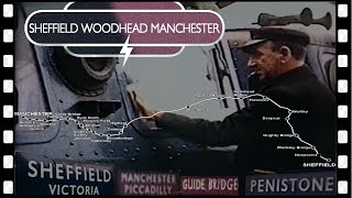 SheffieldWOODHEADManchester railway cab ride 1965