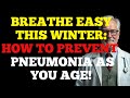 Breathe Easy This Winter-How to Prevent Pneumonia as You Age