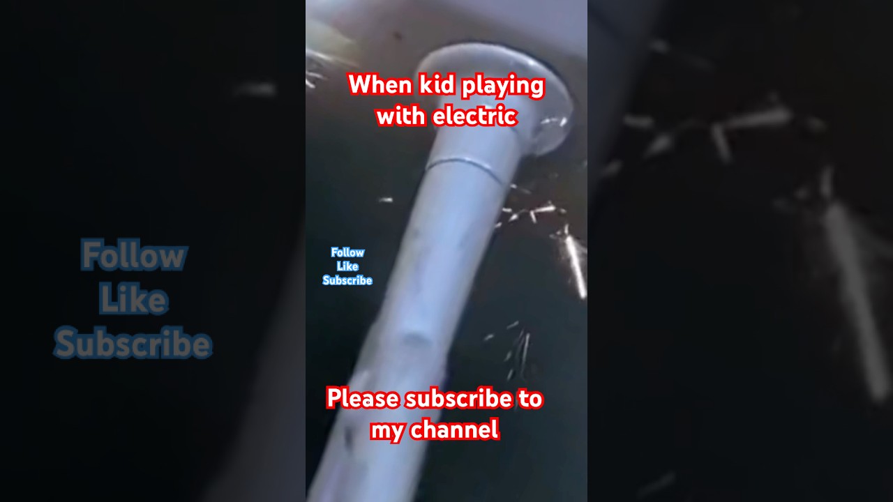 When kid playing with electric 