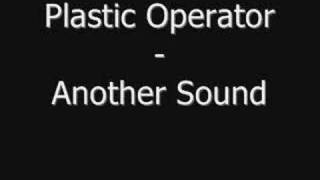 Plastic Operator - Another Sound