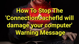 TWIM Ep184 Pt2: How To Stop The 'ConnectionCachefld will damage your computer' Error Message