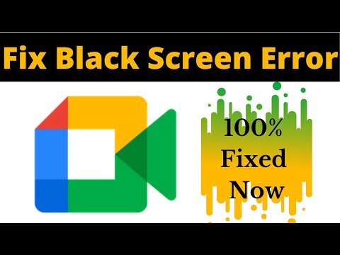 Fix Google Meet App Black Screen Error Problem Solved in Phone – Google Meet App screen issue solved