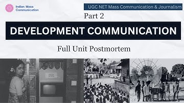 Part 2: Full Development Communication Revision | Unit 2 | UGC NET Mass Communication and Journalism