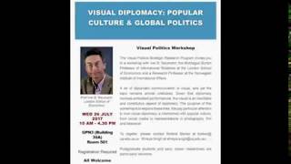 Visual Politics Seminar Series, Semester 2, 2017 - A Workshop with Prof Iver B. Neumann