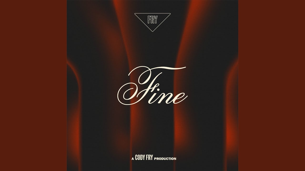 Cody Fry - Fine (Piano Version)