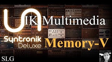 IK Multimedia | Syntronik Deluxe | Memory-V presets