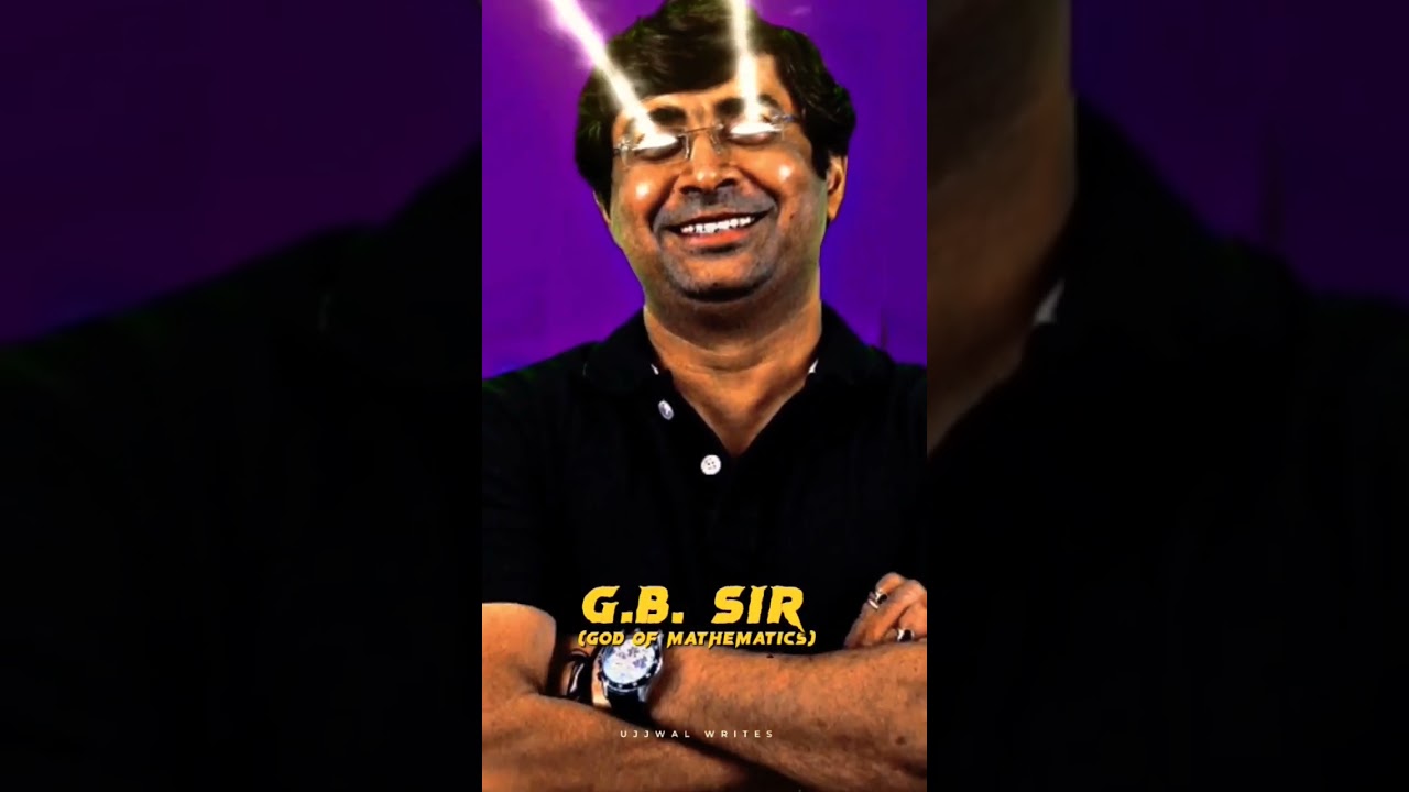 God Of Mathematics - GB Sir 