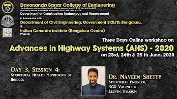 Structural Health Monitoring of Bridges Dr. Naveen Shetty