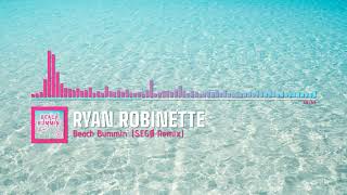 Ryan Robinette - Beach Bummin' [SEGØ Remix] (Official Audio Visualizer)