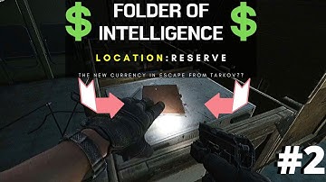 Folder of Intelligence 2 - Location : Reserve (Escape from Tarkov)