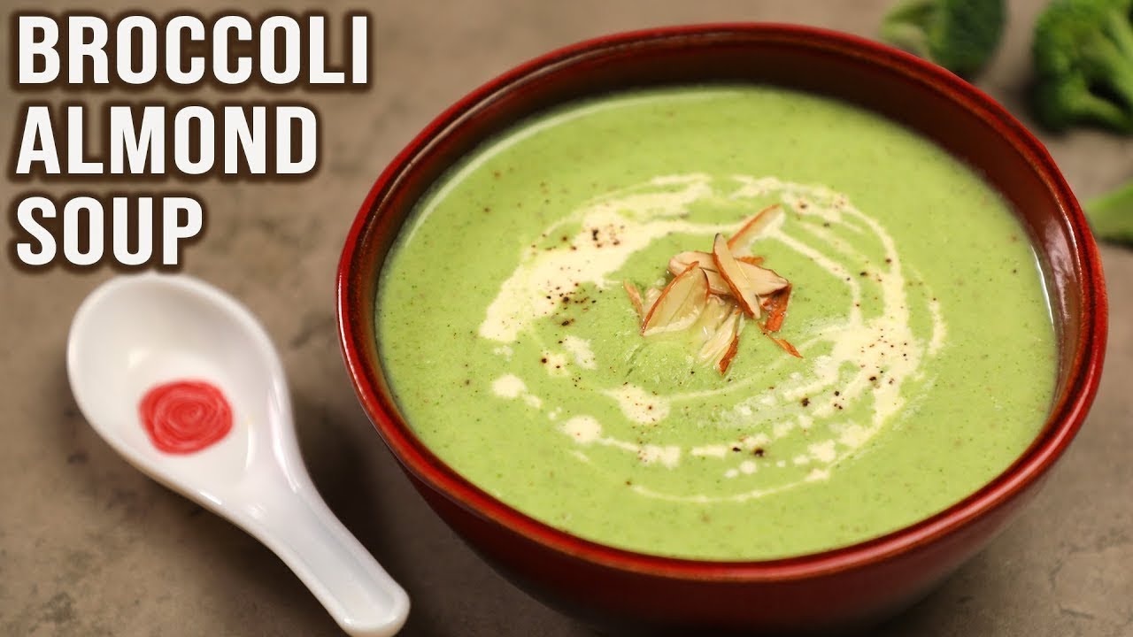 Broccoli Almond Soup Recipe | Khana Khazana | Easy & Healthy Veg Soup | Broccoli Recipes