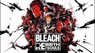 BLEACH Rebirth of Souls OST - Through the Limit