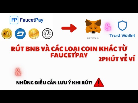 Claim 2000 $NFTG / Hướng dẫn chi tiết cách rút BNB từ Faucetpay về ví Metamask / Trust wallet