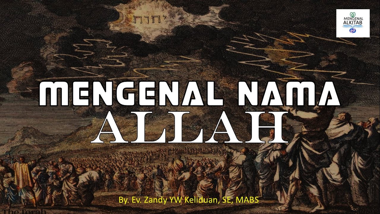 Mengenal Allah melalui nama-Nya