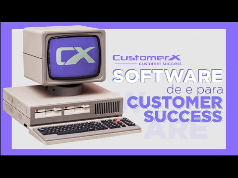 CustomerX: software DE e PARA Customer Success - video from Customerx